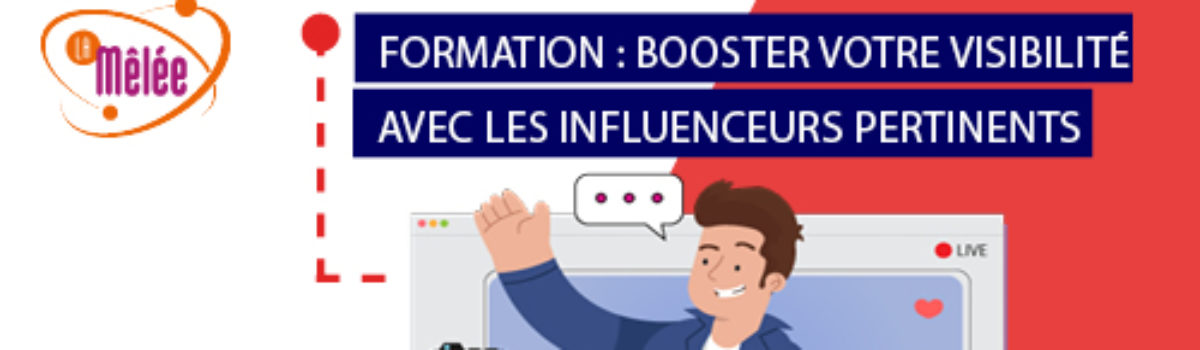 Booster votre visibilité avec les influenceurs pertinents