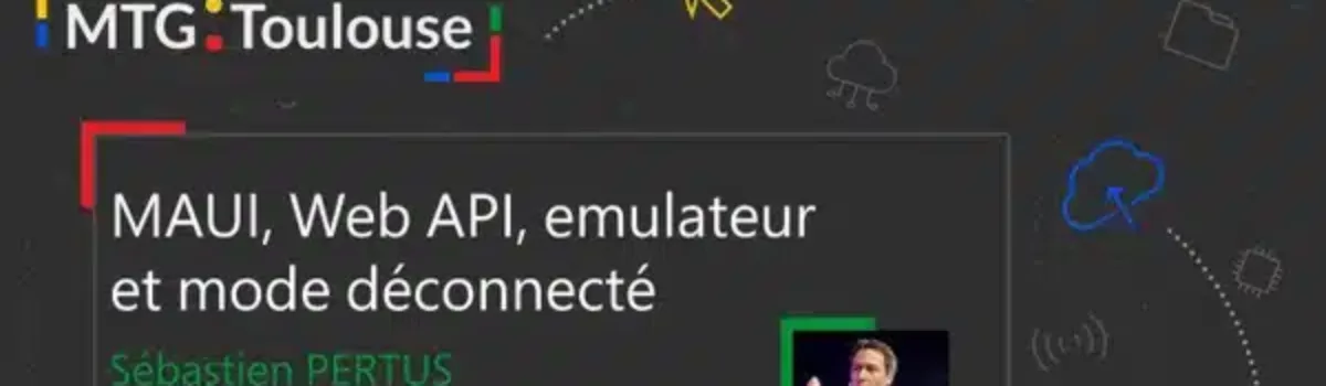 Dev mobile avec .NET MAUI, Web API, émulateur et mode déconnecté