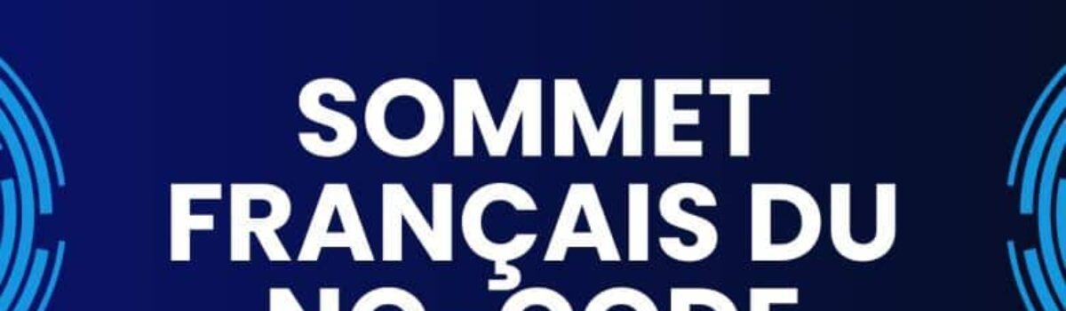 Sommet Français du No-Code à Montpellier