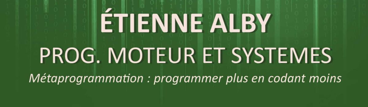 Métaprogrammation : Programmer plus en codant moins